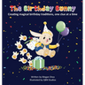 The Birthday Bunny: Creating magical birthday traditions, one clue at a time