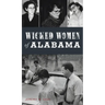 Wicked Women of Alabama