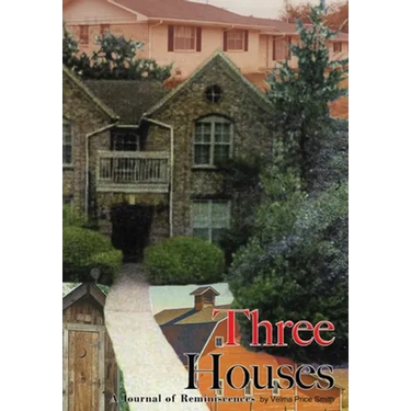 Three Houses/Hou3zez: A Journal of Reminiscences