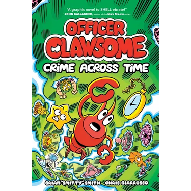 Officer Clawsome: Crime Across Time: A Graphic Novel