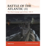 Battle of the Atlantic (1): The U-Boat Campaign Against Britain, 1939-41