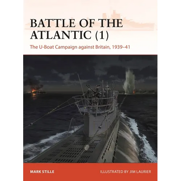 Battle of the Atlantic (1): The U-Boat Campaign Against Britain, 1939-41