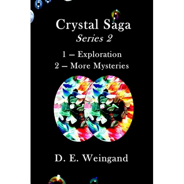 Crystal Saga Series 2, 1-Exploration and 2-More Mysteries