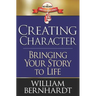 Creating Character: Bringing Your Story to Life