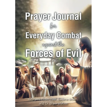 Prayer Journal for Everyday Combat against the Forces of Evil