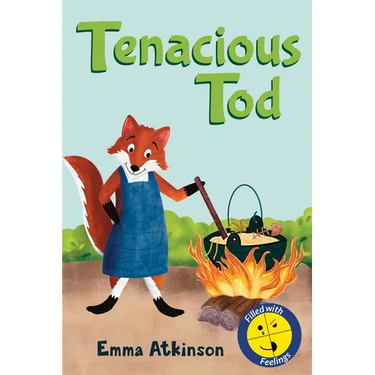 Tenacious Tod - A Children's Book Full of Feelings: A Story to Help 3-6 Year Old Children Talk About the Frustration of Learning Something New
