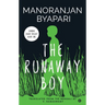The Runaway Boy (Chandal Jibon Trilogy - Book 1)
