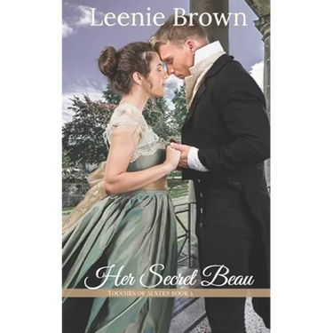 Her Secret Beau: A Touches of Austen Novel