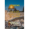 Hebrews: the Just Shall Live by Faith