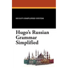 Hugo's Russian Grammar Simplified