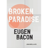 Broken Paradise