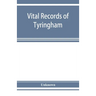 Vital records of Tyringham, Massachusetts to the year 1850
