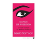 Dance of Freedom: A Short History of Bharata Natyam