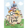 All the Ice Cream in the Land