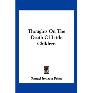 Thoughts On The Death Of Little Children