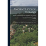 Ancient Laws Of Ireland: Din Tectugad And Certain Other Selected Brehon Law Tracts