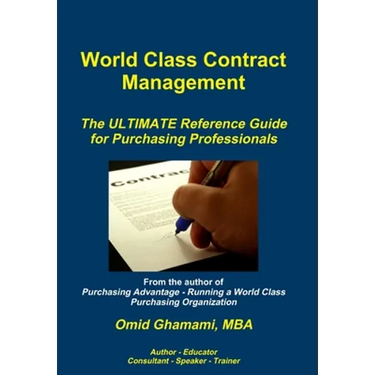 World Class Contract Management - The ULTIMATE Reference Guide for Purchasing Professionals