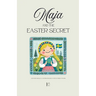 Maja and the Easter Secret And More Bilingual Swedish-English Easter Stories for Kids