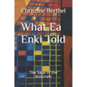 What Ea Enki Told: The Saga of the Annunaki