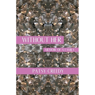 Without Her: Memoir of a Family