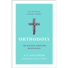 Orthodoxy: The Beloved Christian Masterpiece