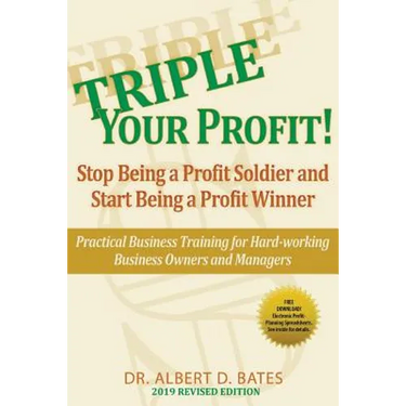 Triple Your Profit: Stop Being a Profit Soldier and Start Being a Profit Winner
