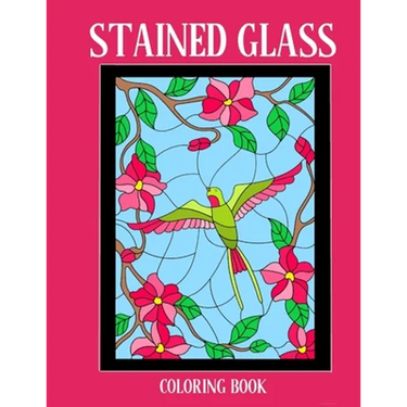 Stained Glass Coloring Book: Stress Relieving Designs for Kids and Adults