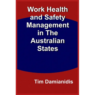 Work Health and Safety Management in The Australian States