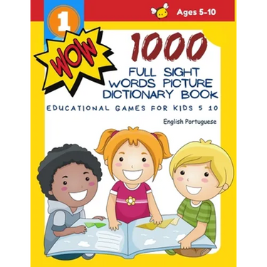 1000 Full Sight Words Picture Dictionary Book English Portuguese Educational Games for Kids 5 10: First Sight word flash cards learning activities to