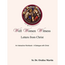Well Women Witness Letters from Christ: An Interactive Workbook---A Dialogue with Christ