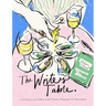 The Writer's Table: Famous Authors and Their Favourite Recipes