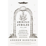 America's Jubilee: A Generation Remembers the Revolution After 50 Years of Independence