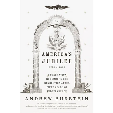 America's Jubilee: A Generation Remembers the Revolution After 50 Years of Independence