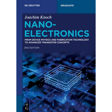 Nanoelectronics: From Device Physics and Fabrication Technology to Advanced Transistor Concepts