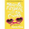 Hearts, Fingers, and Other Things to Cross