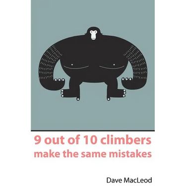 9 Out of 10 Climbers Make the Same Mistakes