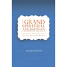 The Grand Spiritual Assumption: Is Salvation really about Heaven?