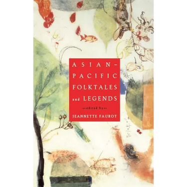 Asian-Pacific Folktales and Legends (Original)
