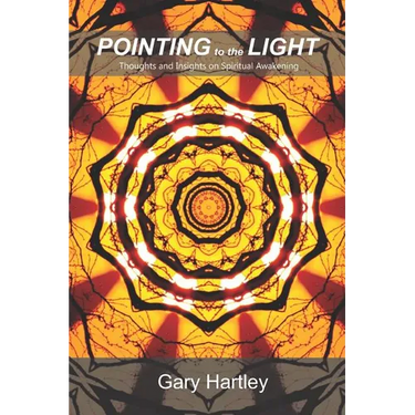 Pointing to the Light: Thoughts and Insights on Spiritual Awakening