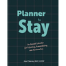 Planner to Stay: An Annual Calendar for Refueling, Remoralizing, and Reclamation