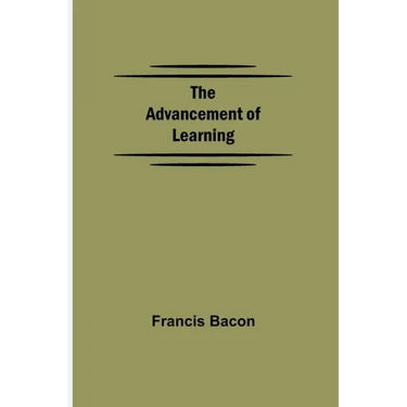 The Advancement of Learning