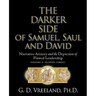 The Darker Side of Samuel, Saul and David