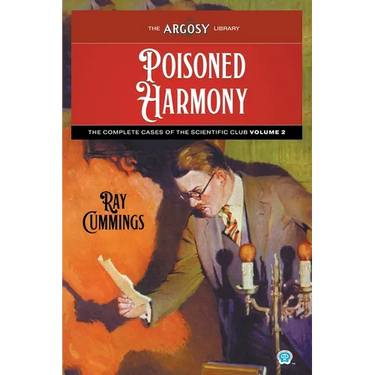 Poisoned Harmony: The Complete Cases of the Scientific Club, Volume 2