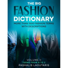 The Big Fashion Dictionary Volume 2: More than 1500 Fashion Terms with descriptions