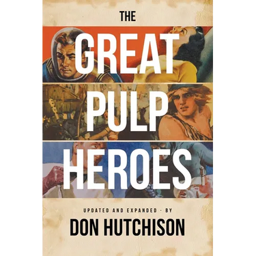 The Great Pulp Heroes