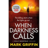 When Darkness Calls