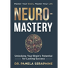 Neuro-Mastery: Unlocking Your Brain's Potential for Lasting Success