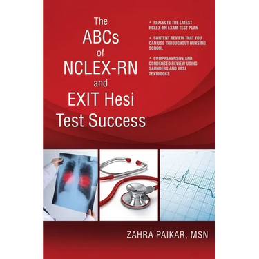 The ABCs of NCLEX-RN and EXIT Hesi Test Success