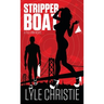 Stripper Boat