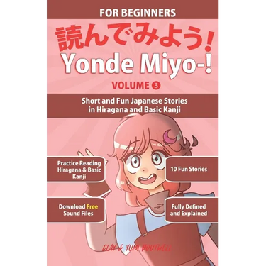 Yonde Miyo-! Volume 3: Short and Fun Japanese Stories in Hiragana and Basic Kanji